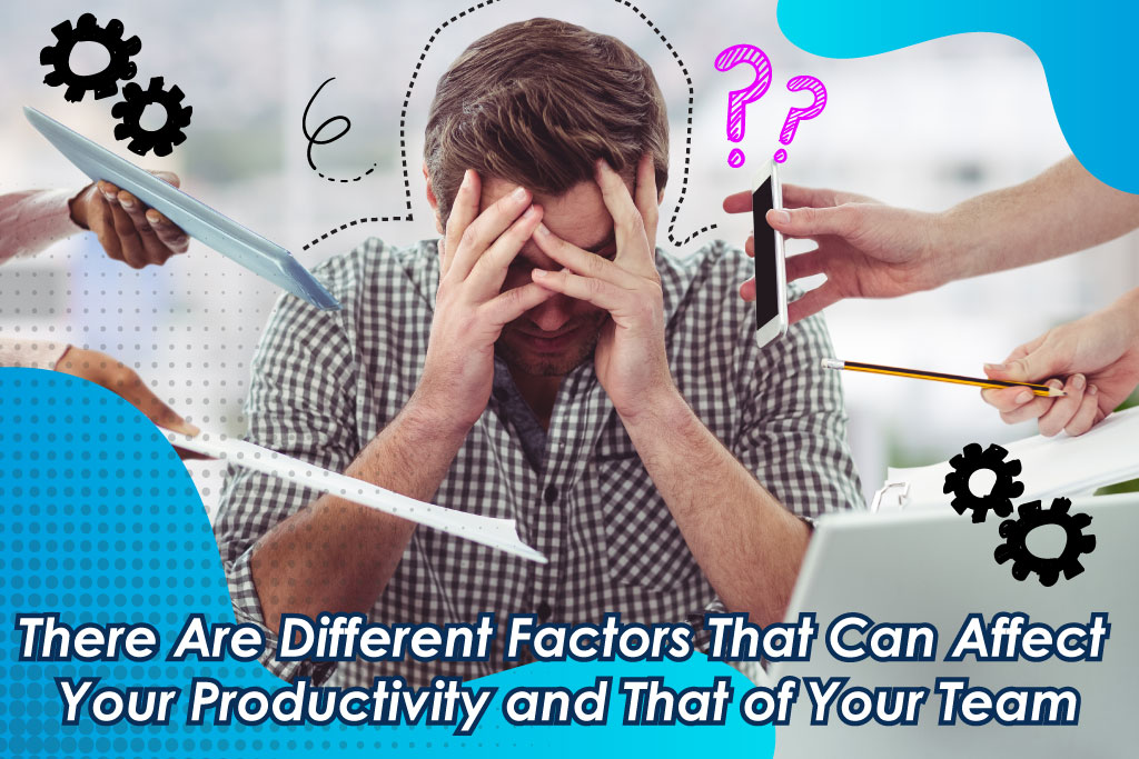 Factors That Affect Productivity