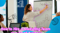 Hiring and Outsourcing Your Marketing Team