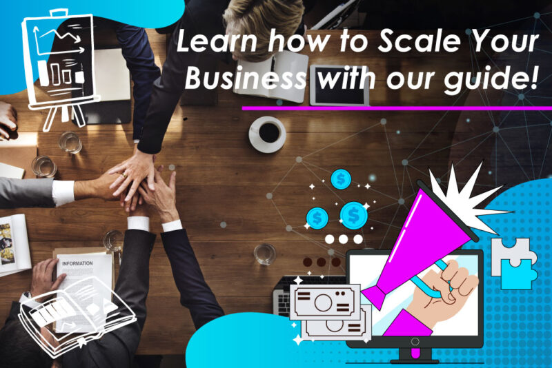 How to Scale Your Business