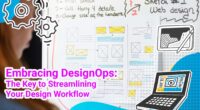 Embracing DesignOps: The Key to Streamlining Your Design Workflow